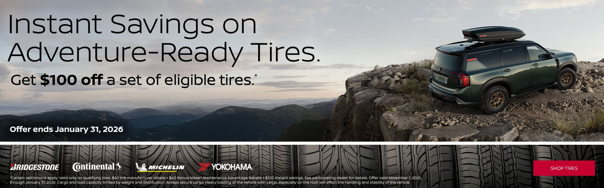 $100 OFF A SET OF ELIGIBLE TIRES!